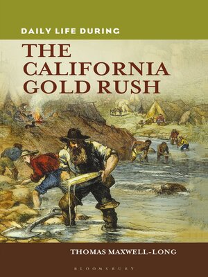 cover image of Daily Life during the California Gold Rush